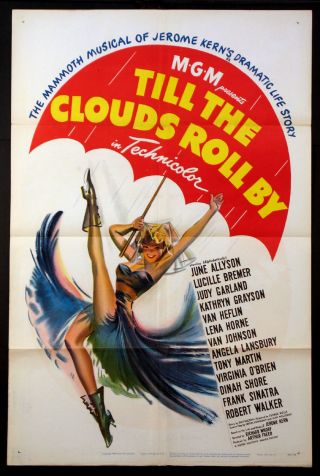 Till The Clouds Roll By Judy Garland Frank Sinatra Mgm Musical 1946 1 - Sheet
