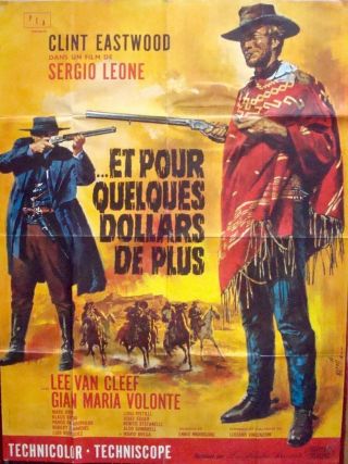 For A Few Dollars More French Grande Movie Poster 47x63 Clint Eastwood Leone