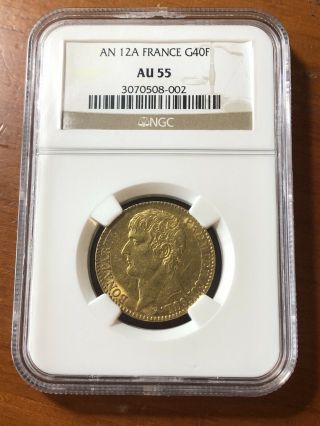 France An 12 - A 40 Francs Gold Napoleon - Ngc - Au55