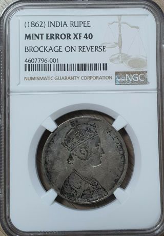British India Rupee Silver,  1862,  Ngc Error Xf40 Brockage On Reverse