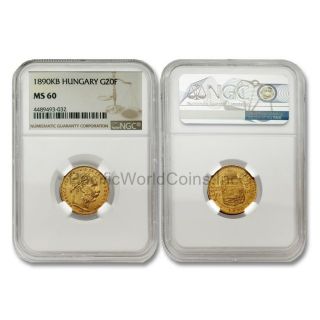 Hungary 1890kb 20 Francs Gold Ngc Ms60 Sku 7006