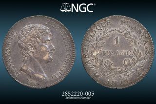 An 12 A (1803) Silver Franc Napoleon Bonaparte Premier Consul Ngc Au 50 Toned