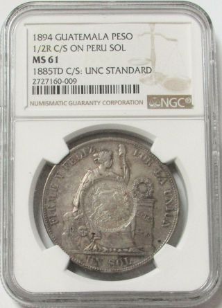 1894 Silver Guatemala Peso 1/2 Real Counterstamped On Peru Sol Ngc State 61