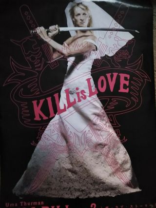 Kill Is Love Uma Thurman Kill Bill Vol.  2 Japan Movie Poster