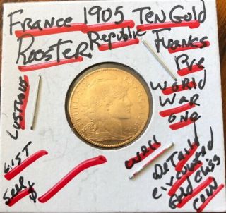 France Gold 10 Francs 1905 Rooster - - Pre World War I - - Classic Old Coin