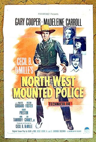 Gary Cooper,  Paulette Goddard / 1958 Poster 27x41 - - " Northwest Mounted Police "