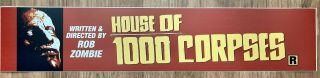 ✨ House Of 1,  000 Corpses (2003) - Rob Zombie - Movie Theater Poster Mylar - 5x25