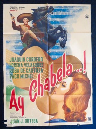 Ay Chabela.  Lorena Velazquez Joaquin Cordero Mexican Movie Poster