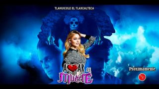 AMAR A MUERTE - SERIE MEXICO,  15 DVD,  87 CAPITULOS.  2018 - EXCELENTE 2