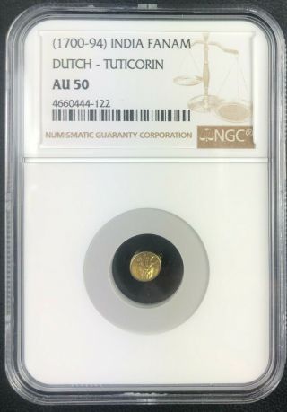1700 - 94 India Gold Fanam.  Dutch - Tuticorin.  Ngc Au 50,  122