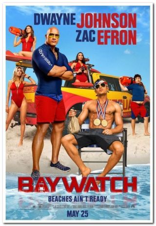 Baywatch - 2017 - D/s 27x40 Advance Movie Poster - Dwayne Johnson,  Z.  Efron