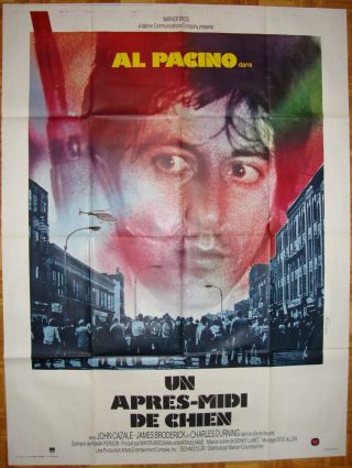 Dog Day Afternoon - Sidney Lumet - Al Pacino - John Cazale - Ch.  Durning - French (47x63)