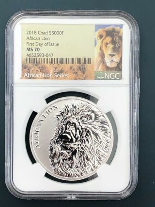 2018 Chad African Lion (1 Oz Fine.  999 Silver) Ngc Ms 70 First Day Of Issue