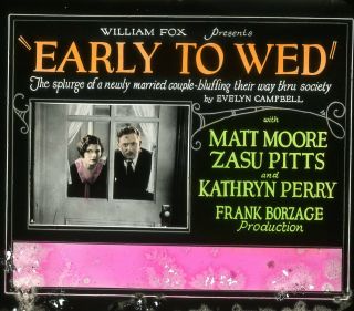 1926 " Early To Wed " Movie Theater Promotional Glass Slide