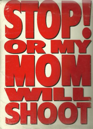 Stop Or My Mom Will Shoot (1992) Sly Stallone Press Kit