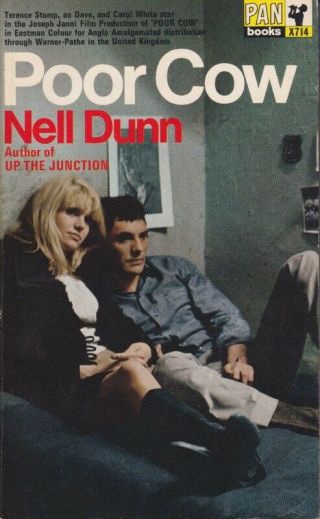 Nell Dunn: Poor Cow.  Pan X714 1968,  1st Thus.  Fiction 839804
