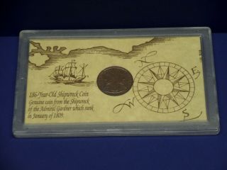 1809 Admiral Gardner Shipwreck Coin With (1808) East India Company