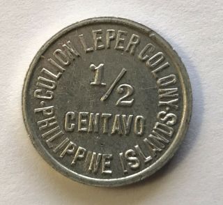 Philippines Culion Leper Colony 1913 1/2 Centavo.  Mintage 17,  000