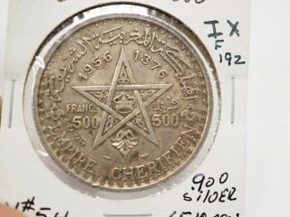 1956 Morocco 500 Francs Silver Coin Y - 54 One Year Type Mohammed V F 192