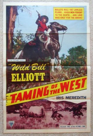 Taming Of The West R49 1sht Movie Poster Fld Wild Bill Elliott Vg
