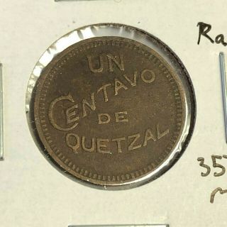 1925 Guatelama Centavo,  Rare 1 Year Type Low Mintage,  Km 237