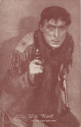 Wm.  Hart " The Two Gun Man " - Hollywood Silent Star 1920s Arcade/exhibit Postcard