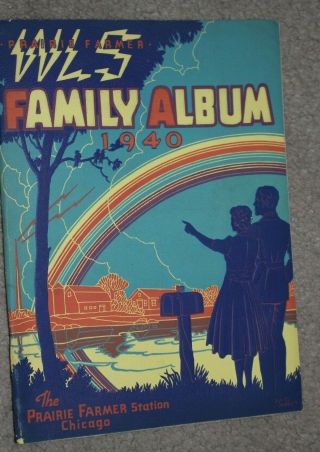 1940 Wls Family Album,  Prairie Farmer Station Chicago