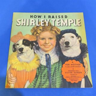 1935 Book " How I Raised Shirley Temple " Softcover Book Written By Her Mother