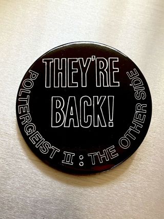 Authentic Vintage Opening Day Movie Button: Poltergeist 2: The Other Side 1986