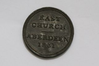 Scotland Uk Gb Communion Token East Church Aberdeen 1831 B20 Z1241