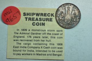Mw9657 Madras Presidency; 10 Cash 1808 From Famous Shipwrek " Admiral Gardner "