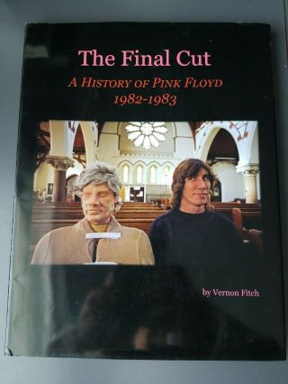 Pink Floyd - The Final Cut - A History Of Pink Floyd 1982 - 1983 Book Signed