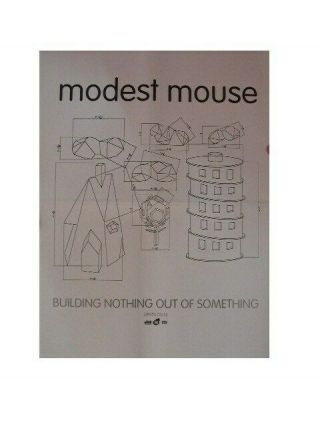 Modest Mouse Poster Building Nothing Out Of Something