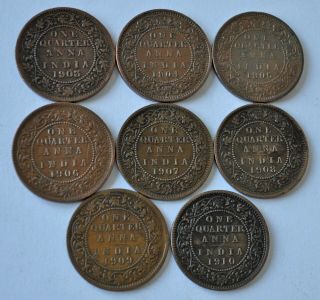 8 India British Edward Vii ¼ Anna Coins,  1903 - 1910 Mostly Vf - Ef