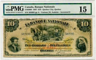 1897 La Banque Nationale $10.  00 Ten Dollar Note Pmg Choice Fine 15 S/n 502693