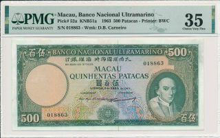 Banco Nacional Ultramarino Macau 500 Patacas 1963 Pmg 35