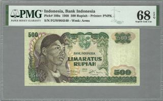 Indonesia 500 Rupiah 1968,  P - 109a Pmg 68 Epq Gem Unc,  Top Pop Finest