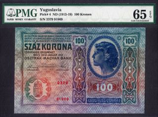 Yugoslavia 100 Kronen 1912 (1919) Pick - 4 Gem Unc Pmg 65 Epq Only Finest Known