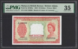Malaya & British Borneo 10 Dollars 1953 (pick 3a) Pmg - 35