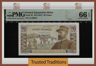 Tt Pk 22 Nd (1947) French Equatorial Africa 20 Francs E.  Gentil Pmg 66 Epq Gem