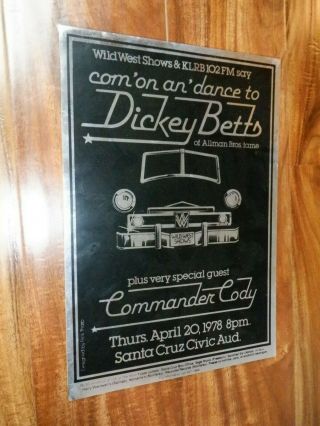 1978 Dickey Betts Of Allman Bros Fame Poster W/ Commander Cody Santa Cruz Ca.
