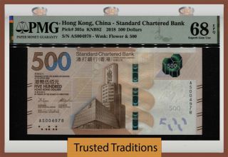 Tt Pk 305a 2018 Hong Kong China Bank 500 Dollars Pmg 68 Epq Gem Unc