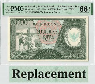 Indonesia 10000 Rupiah 1964 Replacement Pick 101a Pmg Gem Uncirculated 66 Epq