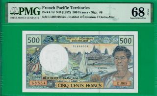 French Pacific Territories 500 Francs,  P1d,  Unc Pmg 68 Epq Top On Pmg Report