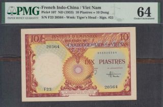 French Indochina 10 Piastres Banknote P - 107 Nd 1953 Pmg 64