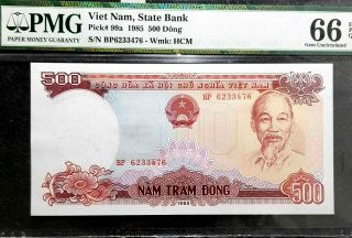 Pmg Gem Epq 66 1985 Vietnam 500 Dong Banknote Unc (, 1 B.  Note) D7256
