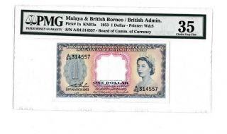 Malaya & British Admin Borneo 1953 $1 Dollar Tt Pk 1a Pmg 35 Choice Very Fine