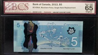 Bank Of Canada 2013 $5 Bc - 69ba Macklem - Poloz Hbh Single Note Replacement Gem65