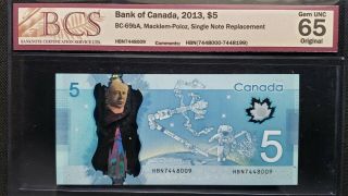 Bank Of Canada 2013 $5 Bc - 69ba Macklem - Poloz Hbn Single Note Replacement Gem65