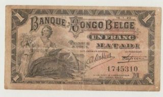 Belgian Congo P 3b Matadi 1 Franc 15.  1.  1920 Circ